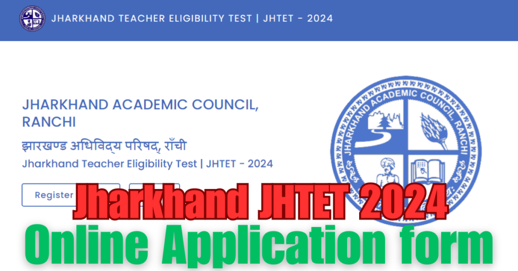 Jharkhand JHTET Online Form 2024