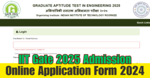 IIT Gate 2025 Online Form