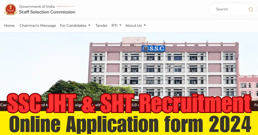 SSC JHT & SHT Recruitment 2024