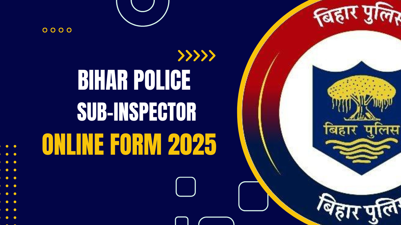 Bihar Police SI Online Form 2025